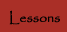 Lessons